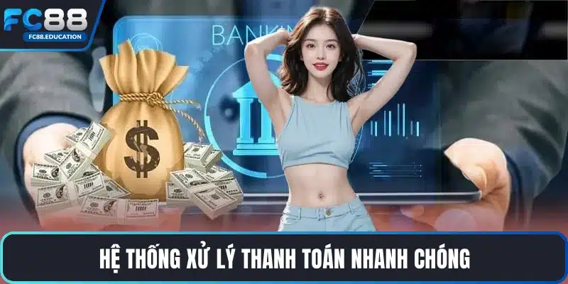 Hệ thống xử lý thanh toán nhanh chóng
