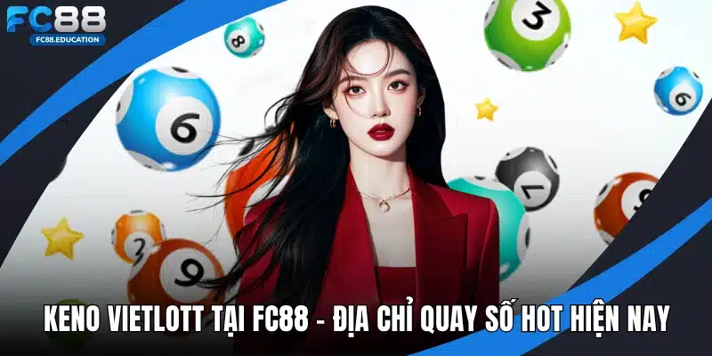 Keno Viettlot tại FC88